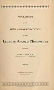 Cover of: 10th Annual Convention of the League of American Municipalities held at Chicago September 26, 27 and 28, 1906 | 