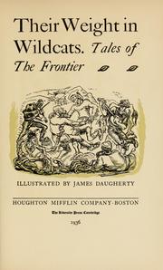 Cover of: Their weight in wildcats.: Tales of the frontier