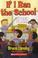 Cover of: If I Ran the School
