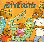 Cover of: The Berenstain bears visit the dentist by Stan Berenstain