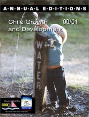 Cover of: Annual Editions: Child Growth and Development 00/01 (Annual Editions)