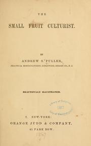 Cover of: The small fruit culturist. by Andrew S. Fuller