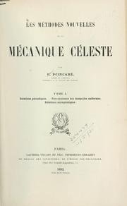 Cover of: Les méthodes nouvelles de la mécanique céleste by Henri Poincaré