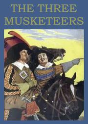 Cover of: The three musketeers by Alexandre Dumas