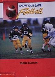 Cover of: Know your games: football. by Marc Bloom