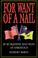 Cover of: For Want of a Nail