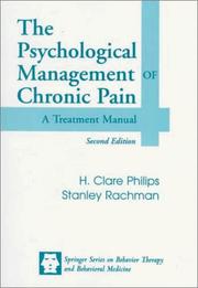 Cover of: The Psychological Management of Chronic Pain by Clare Philips, Stanley Rachman, H. Clare Philips, H. Clare Philips, Stanley Rachman