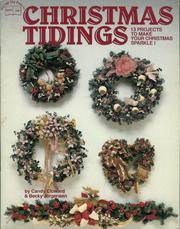 Cover of: Christmas tidings: 13 projects to make your Christmas sparkle!