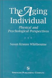 Cover of: The aging individual: physical and psychological perspectives