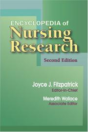 Cover of: Encyclopedia of nursing research by Joyce J. Fitzpatrick and Meredith Wallace [editors].