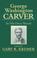 Cover of: George Washington Carver