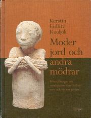 Cover of: Moder jord och andra mödrar: föreställningar om verkligheten bland folken i norr och vår syn på den