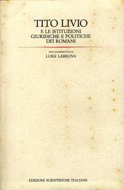 Cover of: Tito Livio e le istituzioni giuridiche e politiche dei romani by Titus Livius