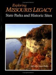 Cover of: Exploring Missouri's legacy by edited by Susan Flader ; essays by R. Roger Pryor ... [et al.] ; photographs by Oliver Schuchard and others.