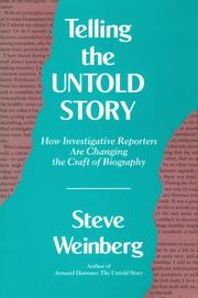 Cover of: Telling the untold story by Steve Weinberg