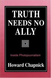 Cover of: Truth needs no ally by Howard Chapnick