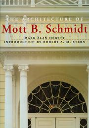 Cover of: The architecture of Mott B. Schmidt