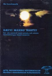 Cover of: Bæi'vi mánno nástit: sol- och månkult samt astrala och celesta föreställningar bland samerna