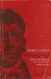 Cover of: The Young Hegel by György Lukács, Rodney Livingstone