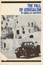 The fall of Jerusalem by Abdullah Schleifer