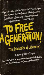 Cover of: To free a generation: the dialectics of liberation; [addresses]