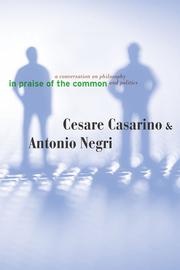 Cover of: In praise of the common by Cesare Casarino