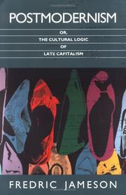 Cover of: Postmodernism, or, the Cultural Logic of Late Capitalism by Fredric Jameson