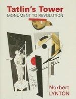 Cover of: Tatlin's Tower: monument to revolution