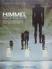 Cover of: Himmelschwer by herausgegeben von Reinhard Hoeps ... [et al.] ; [Redaktion, Christiane Hollerer, Johannes Rauchenberger, Elisabeth Wimmer].