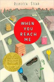 Cover of: When You Reach Me by Rebecca Stead, Rebecca Stead