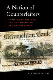 Cover of: A nation of counterfeiters by Stephen Mihm
