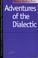 Cover of: Adventures of the dialectic