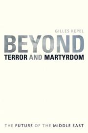 Beyond terror and martyrdom by Gilles Kepel