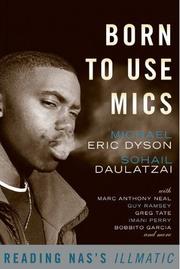 Born to use mics by Michael Eric Dyson