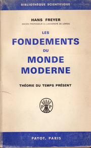 Cover of: fondements du monde moderne: théorie du temps présent. Traduit de l'allemand par Lucien Piau.