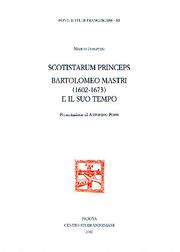 Cover of: Scotistarum Princeps. Bartolomeo Mastri (1602-1673) e il suo tempo