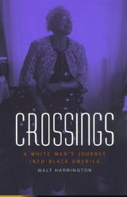 Cover of: Crossings: a white man's journey into Black America