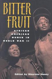 Cover of: Bitter Fruit: African American Women in World War II