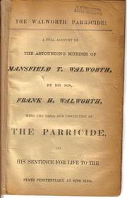 The Walworth Parricide by Frank H. Walworth