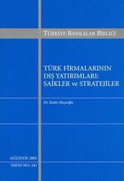 Türk firmalarının dış yatırımları by Emin Akçaoğlu