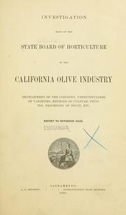 Cover of: Investigation made by the State board of horticulture of the California olive industry. by California. State Board of Horticulture.