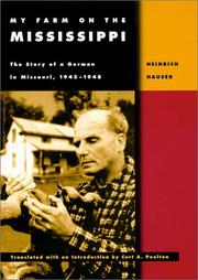 Cover of: My farm on the Mississippi: the story of a German in Missouri, 1945-1948