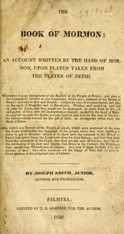 Cover of: The Book of Mormon: an account written by the hand of Mormon upon plates taken from the plates of Nephi.