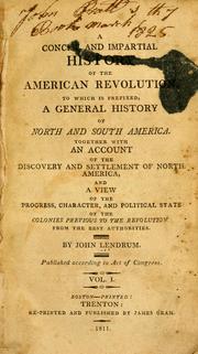 A concise and impartial history of the American revolution by John Lendrum