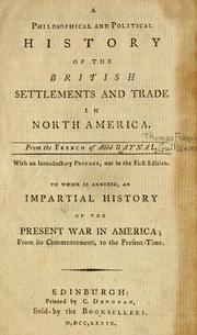 Cover of: A philosophical and political history of the British settlements and trade in North America by Raynal abbé
