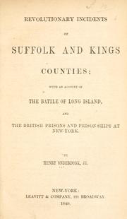 Revolutionary incidents of Suffolk and Kings Counties by Henry Onderdonk