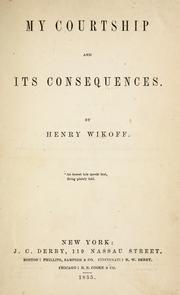 Cover of: My courtship and its consequences.