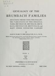 Cover of: Genealogy of the Brumbach families: including those using the following variations of the original name, Brumbaugh, Brumbach, Brumback, Brombaugh, Brownback, and many other connected families
