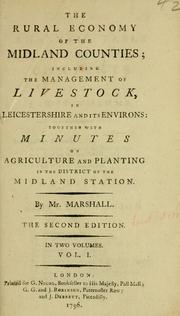 Cover of: The Rural Economy of the Midland Counties: Including the Management of ...