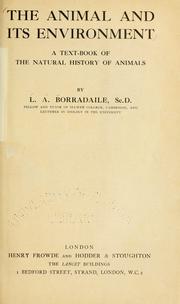 Cover of: The animal and its environment: a text-book of the natural history of animals